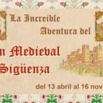 Abierta la temporada 2013 del Tren Medieval a Sigüenza